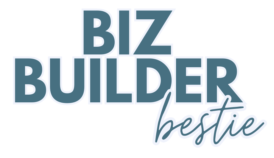 Biz Builder Bestie